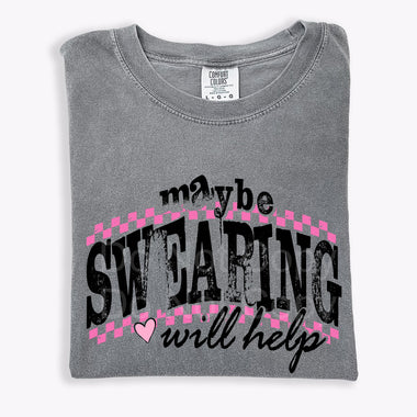 Maybe Swearing Will Help DTF Transfer