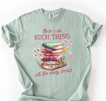 No Such Thing as Too Many Books DTF Transfer