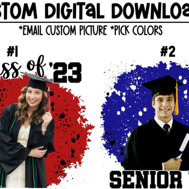 Custom Senior Graduate Digital Download