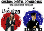 Custom Senior Graduate Digital Download