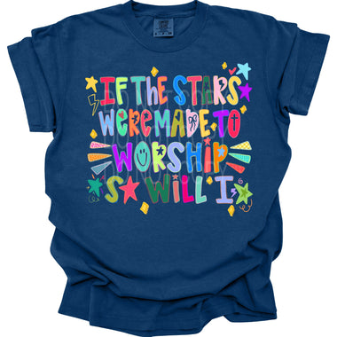 If Stars Were Made to Worship, So Will I DTF Transfer