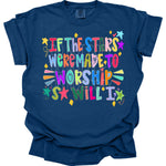 If Stars Were Made to Worship, So Will I DTF Transfer