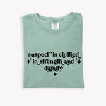 Suspect is Clothed in Strength DTF Transfer