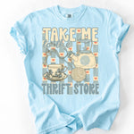 Take me to the Thrift Store DTF Transfer (SD)