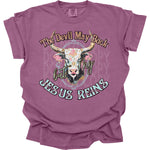 The Devil May Buck but my Jesus Reins DTF Transfer (KD)