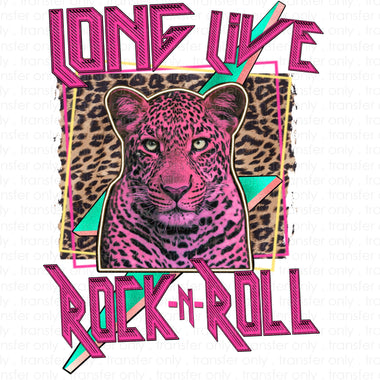 Long Live Rock N Roll Leopard Sublimation Transfer