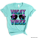 Vacay Vibes Screen Print High Heat Transfer #1