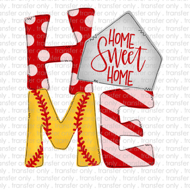 Home Sweet Home Softball Sublimation Transfer