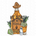 Love me like Tequila Sublimation Transfer