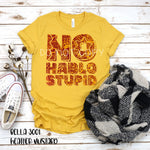 No Hablo Stupid Screen Print Transfer *High Heat* T49