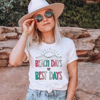 Beach Days Best Days Screen Print High Heat Transfer V8