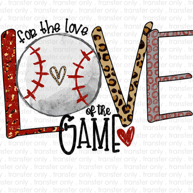 For the Love of the Game Sublimation Transfer