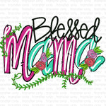 Blessed Mama Sublimation Transfer