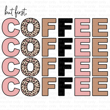 But First Coffee Sublimation Transfer