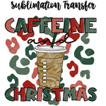 Caffeine and Christmas Sublimation Transfer