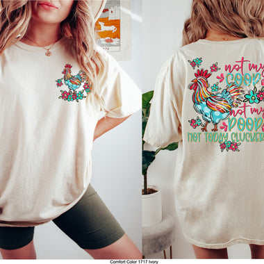 Not My Coop Front and Back Screen Print High Heat Transfer #1