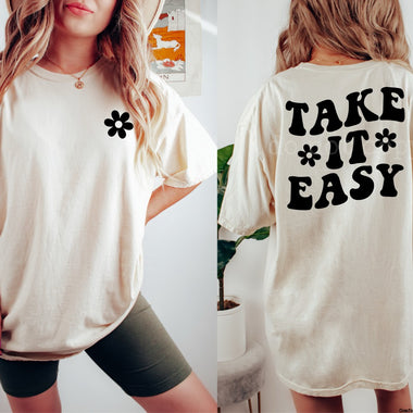 Take it Easy Front and Back Screen Print Transfer #2