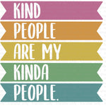 Kind people are my kind of people Sublimation Transfer