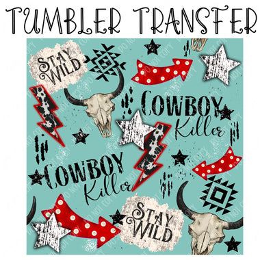 Cowboy Killer Skinny Tumbler Seamless Sublimation Transfer