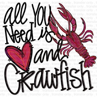 All you need is Crawfish Sublimation Transfer