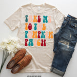 Take me to the Pumpkin Patch Screen Print High Heat Transfer T121