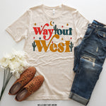 Way Out West Screen Print High Heat Transfer V163