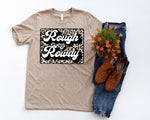 Rough & Rowdy Screen Print High Heat Transfer W56