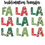 Fa la la la Sublimation Transfer