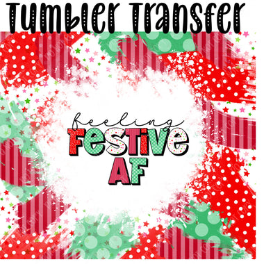 Festive AF Skinny Tumbler Seamless Sublimation Transfer