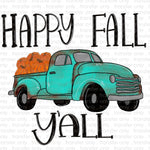 Happy Fall Y'all Truck Sublimation Transfer