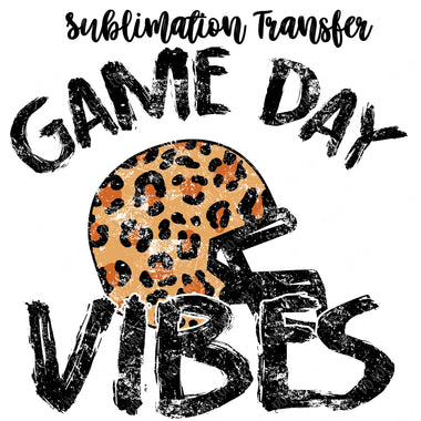 Game Day Vibes Sublimation Transfer