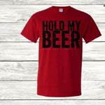 Hold My Beer Screen Print Transfer C43