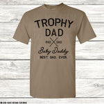 “No restocks” Trophy Dad Screen Print Transfer W122