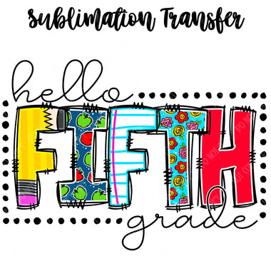 Hello Fifth Sublimation Transfer