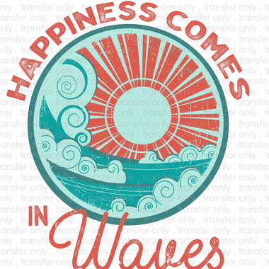 Happiness Comes in Waves Sublimation Transfer