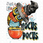 Just a Bunch of Hocus Pocus Owl Sublimation Transfer