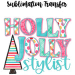 Holly Jolly Stylist Sublimation Transfer