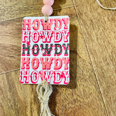Howdy Howdy Howdy Car Freshie with Wood Beads