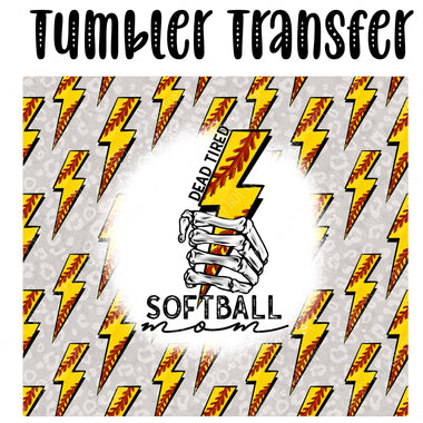 Dead Tired Softball Mom Skinny Tumbler Seamless Sublimation Transfer