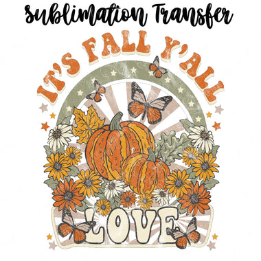 It's Fall Y'all Sublimation Transfer