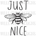 Just Bee Nice Sublimation Transfer