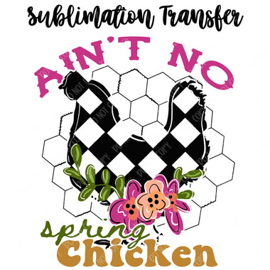 Spring Chicken Sublimation Transfer