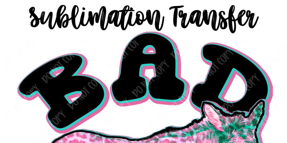Bad Ass Sublimation Transfer – Wills Creek Designs