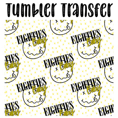Eighties Baby Skinny Tumbler Seamless Sublimation Transfer