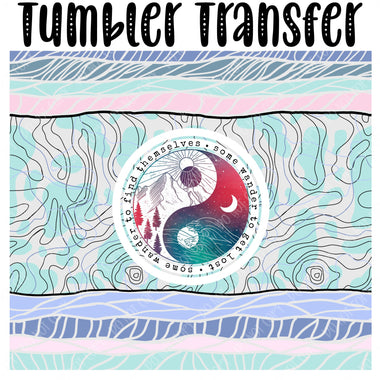 Some wander to find themselves Skinny Tumbler Seamless Sublimation Transfer