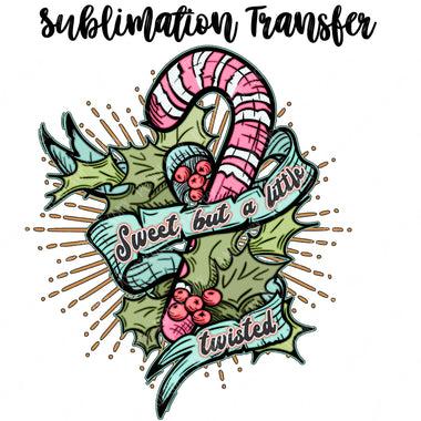 Twisted but Sweet Sublimation Transfer