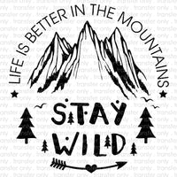 Life is Better in the Mountains Sublimation Transfer