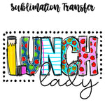 Lunch Lady Sublimation Transfer