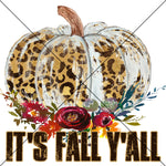 It's Fall Yall Leopard Pumpkin Sublimation Transfer
