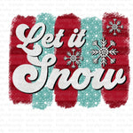 Let it Snow Brush Strokes Sublimation Transfer